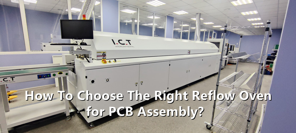 Kako odabrati pravu reflow pećnicu za sklapanje PCB-a