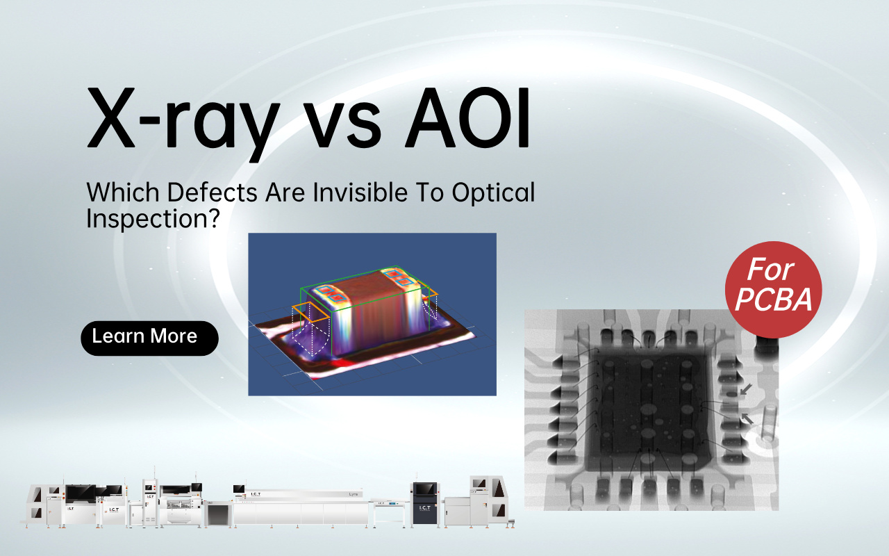 1.0 X-ray vs AOI- Which Defects Are Invisible To Optical Inspection 1.0 X-zrake nasuprot AOI - koji su nedostaci nevidljivi za optičku inspekciju